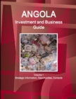 Image for Angola Investment and Business Guide Volume 1 Strategic Information, Opportunities, Contacts