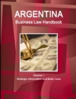 Image for Argentina Business Law Handbook Volume 1 Strategic Information and Basic Laws