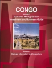 Image for Congo Republic Mineral, Mining Sector Investment and Business Guide Volume 1 Strategic Information and Regulations
