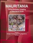 Image for Mauritania : Doing Business, Investing in Mauritania Guide Volume 1 Strategic, Practical Information, Regulations, Contacts