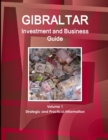 Image for Gibraltar Investment and Business Guide Volume 1 Strategic and Practical Information
