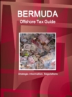 Image for Bermuda Offshore Tax Guide - Strategic Information, Regulations