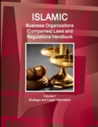 Image for Islamic Business Organizations (Companies) Laws and Regulations Handbook Volume 1 Strategic and Legal Information