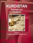 Image for Kurdistan Business Law Handbook Volume 1 Strategic Information and Basic Laws