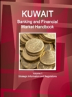 Image for Kuwait Banking and Financial Market Handbook Volume 1 Strategic Information and Regulations
