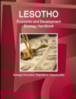 Image for Lesotho Economic and Development Strategy Handbook - Strategic Information, Regulations, Opportunities