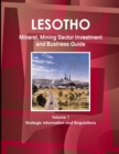 Image for Lesotho Mineral, Mining Sector Investment and Business Guide Volume 1 Strategic Information and Regulations
