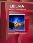 Image for Liberia Diplomatic Handbook Volume 1 Strategic Information and Developments