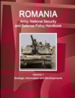 Image for Romania Army, National Security and Defense Policy Handbook Volume 1 Strategic Information and Developments
