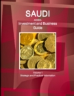 Image for Saudi Arabia Investment and Business Guide Volume 1 Strategic and Practical Information