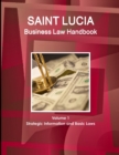 Image for St. Lucia Business Law Handbook Volume 1 Strategic Information and Basic Laws
