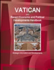 Image for Vatican City Recent Economic and Political Developments Handbook - Strategic Information and Developments