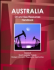 Image for Australia Oil and Gas Resources Handbook Volume 2 South Australia, Victoria - Strategic Information, Regulations, Opportunities