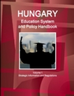 Image for Hungary Education System and Policy Handbook Volume 1 Strategic Information and Regulations
