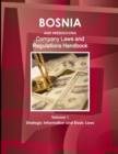 Image for Bosnia and Herzegovina Company Laws and Regulations Handbook Volume 1 Strategic Information and Basic Laws