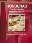 Image for Honduras Company Laws and Regulations Handbook Volume 1 Strategic Information and Basic Laws