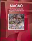 Image for Macao Company Laws and Regulations Handbook - Practical Information and Basic Laws