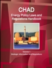 Image for Chad Energy Policy Laws and Regulations Handbook Volume 1 Strategic Information and Regulations