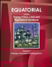 Image for Equatorial Guinea Energy Policy, Laws and Regulations Handbook Volume 1 Strategic Information and Regulations