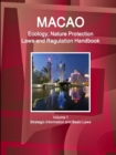 Image for Macao Ecology, Nature Protection Laws and Regulation Handbook Volume 1 Strategic Information and Basic Laws