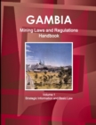 Image for Gambia Mining Laws and Regulations Handbook Volume 1 Strategic Information and Basic Law