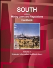 Image for South Africa Mining Laws and Regulations Handbook Volume 1 Strategic Information and Basic Laws