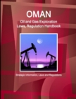 Image for Oman Oil and Gas Exploration Laws, Regulation Handbook - Strategic Information, Laws and Regulations