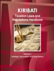 Image for Kiribati Taxation Laws &amp; Regulations Handbook Volume 1 Strategic Information and Regulations