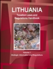 Image for Lithuania Taxation Laws and Regulations Handbook Volume 1 Strategic Information and Regulations