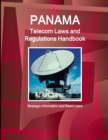Image for Panama Telecom Laws and Regulations Handbook - Strategic Information and Basic Laws