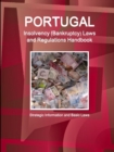 Image for Portugal Insolvency (Bankruptcy) Laws and Regulations Handbook - Strategic Information and Basic Laws