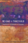 Image for Beyond the Threshold : Explorations of Liminality in Literature