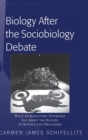 Image for Biology After the Sociobiology Debate : What Introductory Textbooks Say About the Nature of Science and Organisms