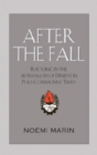Image for After the Fall : Rhetoric in the Aftermath of Dissent in Post-Communist Times