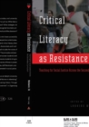 Image for Critical Literacy as Resistance : Teaching for Social Justice Across the Secondary Curriculum
