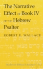 Image for The Narrative Effect of Book IV of the Hebrew Psalter