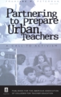 Image for Partnering to Prepare Urban Teachers : A Call to Activism