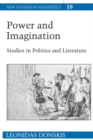 Image for Power and Imagination : Studies in Politics and Literature