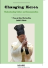 Image for Changing Korea : Understanding Culture and Communication
