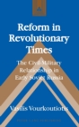Image for Reform in Revolutionary Times : The Civil-Military Relationship in Early Soviet Russia