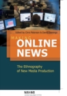 Image for Making Online News : The Ethnography of New Media Production