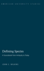 Image for Defining Species : A Sourcebook from Antiquity to Today
