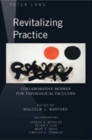 Image for Revitalizing Practice : Collaborative Models for Theological Faculties