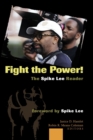 Image for Fight the Power! The Spike Lee Reader