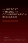 Image for The History of Media and Communication Research : Contested Memories
