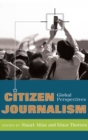 Image for Citizen Journalism : Global Perspectives