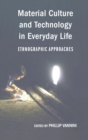 Image for Material Culture and Technology in Everyday Life : Ethnographic Approaches
