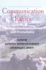 Image for Communication Ethics : Between Cosmopolitanism and Provinciality