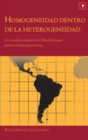 Image for Homogeneidad Dentro de la Heterogeneidad : Un Estudio Tematico del Modernismo Poetico Latinoamericano