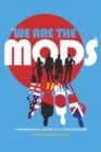 Image for «We are the Mods» : A Transnational History of a Youth Subculture
